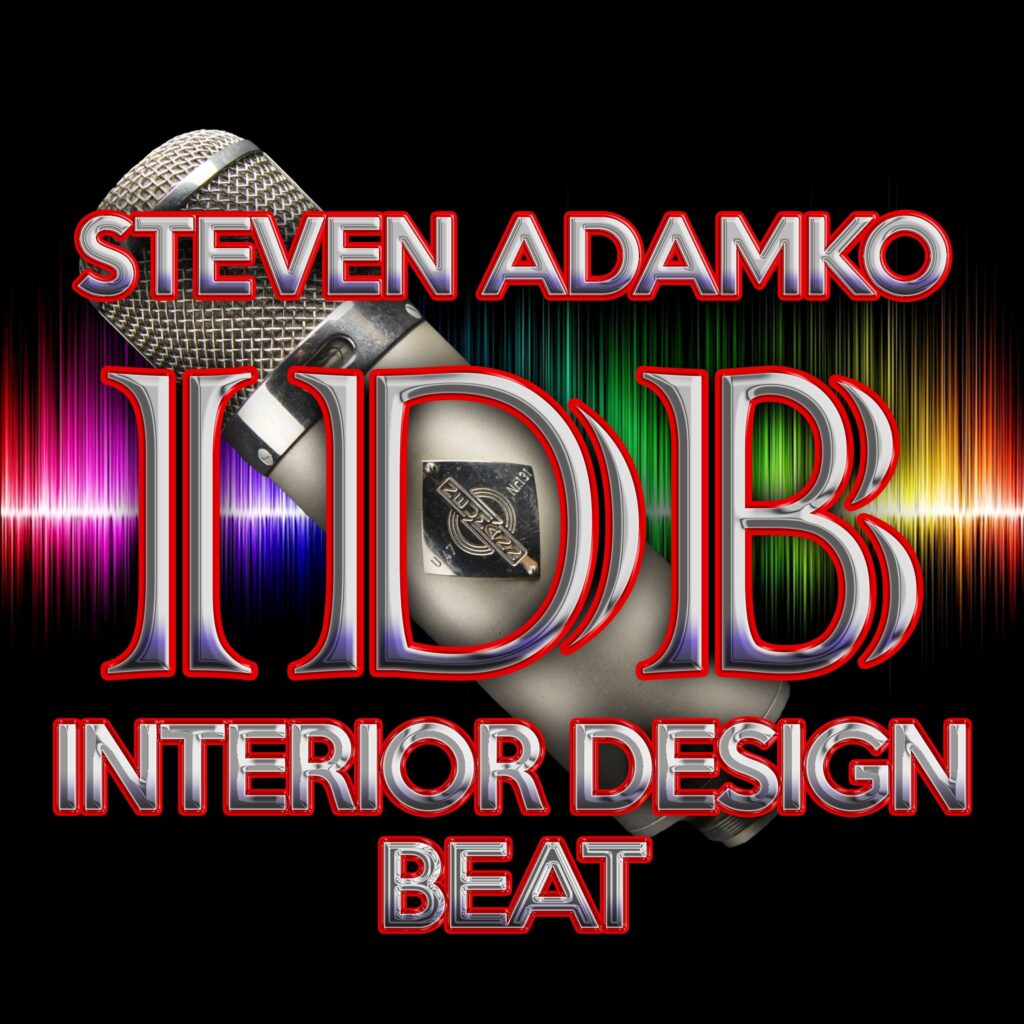 Interior Design Beat Podcast with Interior Designer Steve Adamko